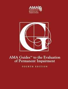 Guides to the Evaluation of Permanent Impairment, 4th Edition