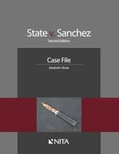 State v. Sanchez: Second Edition Case File (NITA)