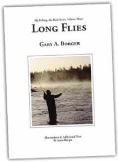 Long Flies- Streamers, Bucktails & Other "Big Fish" Flies (Fly Fishing, the Book Series, Volume Three)