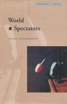 World Spectators (Cultural Memory in the Present)