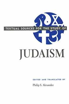 Textual Sources for the Study of Judaism (Textual Sources for the Study of Religion)
