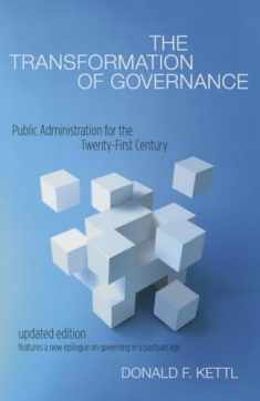 The Transformation of Governance: Public Administration for the Twenty-First Century (Interpreting American Politics)