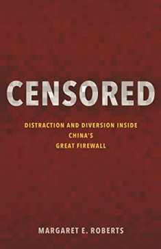 Censored: Distraction and Diversion Inside China's Great Firewall