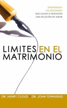 Límites en el matrimonio: Entendamos las decisiones que hacen o deshacen una relación de amor (Spanish Edition)