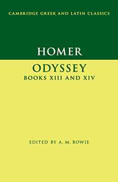 Homer: Odyssey Books XIII and XIV (Cambridge Greek and Latin Classics)