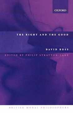 The Right and the Good (British Moral Philosophers)