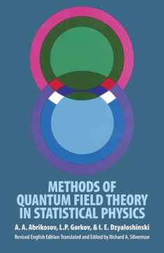 Methods of Quantum Field Theory in Statistical Physics (Dover Books on Physics)