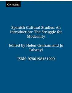 Spanish Cultural Studies: An Introduction: The Struggle for Modernity (Science Publications)