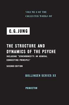 The Structure and Dynamics of the Psyche (Collected Works of C.G. Jung, Volume 8) (The Collected Works of C. G. Jung, 47)