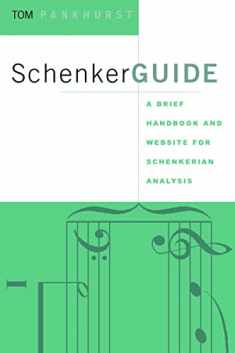 Schenker Guide: A Brief Handbook and Website for Schenkerian Analysis