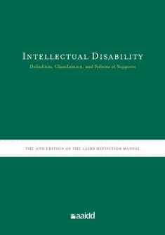 Intellectual Disability: Definition, Classification, and Systems of Supports