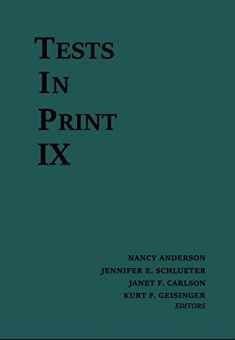 Tests in Print IX: An Index to Tests, Test Reviews, and the Literature on Specific Tests (Tests in Print (Buros))