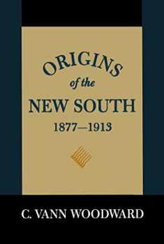 Origins of the New South, 1877–1913: A History of the South