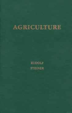 Agriculture: Spiritual Foundations for the Renewal of Agriculture (CW 327)