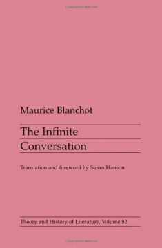 Infinite Conversation (Volume 82) (Theory and History of Literature)