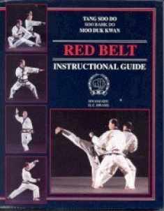 Tang Soo Do, Soo Bahk Do, Moo Duk Kwan: Red Belt Instructional Guide