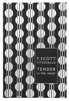 Modern Classics Tender Is the Night (Penguin F. Scott Fitzgerald Hardback Collection)