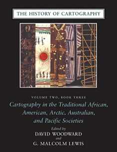 The History of Cartography, Volume 2, Book 3: Cartography in the Traditional African, American, Arctic, Australian, and Pacific Societies