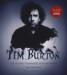 Tim Burton (updated edition): The iconic filmmaker and his work (Iconic Filmmakers Series)