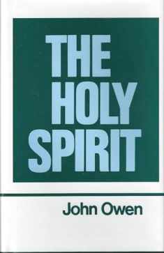 The Works of John Owen, Vol. 3: The Holy Spirit
