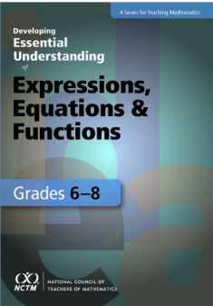 Developing Essential Understanding of Expressions, Equations, and Functions for Teaching Mathematics in Grades 6–8