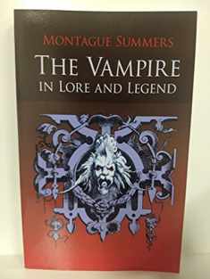 The Vampire in Lore and Legend (Dover Occult)