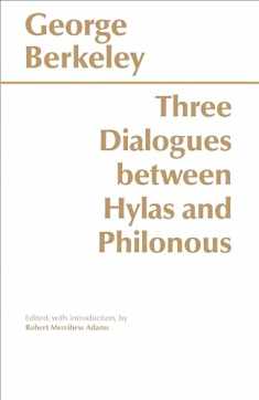 Three Dialogues Between Hylas and Philonous (Hackett Classics)
