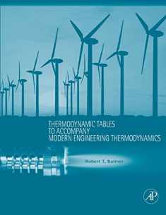 Thermodynamic Tables to Accompany Modern Engineering Thermodynamics