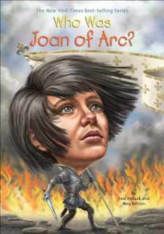 Who Was Joan Of Arc? (Turtleback School & Library Binding Edition)