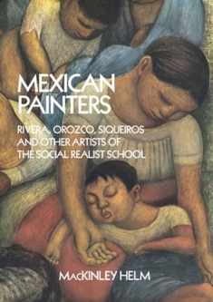 Mexican Painters: Rivera, Orozco, Siqueiros, and Other Artists of the Social Realist School (Dover Fine Art, History of Art)