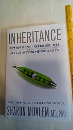 Inheritance: How Our Genes Change Our Lives--and Our Lives Change Our Genes