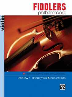 Fiddlers Philharmonic: Violin, Book & Online Audio (Philharmonic Series)