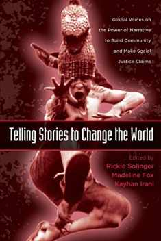Telling Stories to Change The World (Teaching/Learning Social Justice)