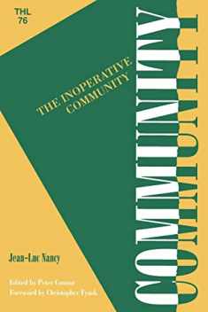 Inoperative Community (Volume 76) (Theory and History of Literature)