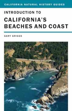 Introduction to California's Beaches and Coast (Volume 99) (California Natural History Guides)