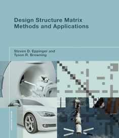 Design Structure Matrix Methods and Applications (Engineering Systems)