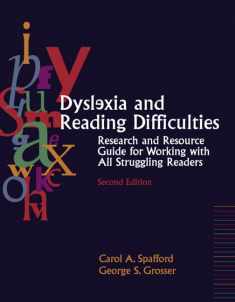 Dyslexia and Reading Difficulties: Research and Resource Guide for Working with All Struggling Readers (2nd Edition)