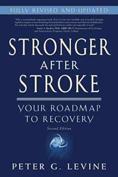 Stronger After Stroke: Your Roadmap to Recovery, 2nd Edition