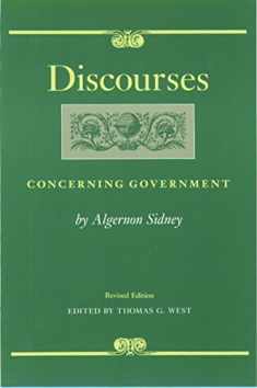 Discourses Concerning Government (Liberty Fund Studies in Political Theory)