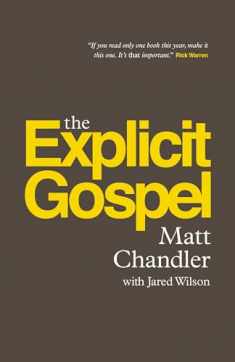 The Explicit Gospel (Paperback Edition)
