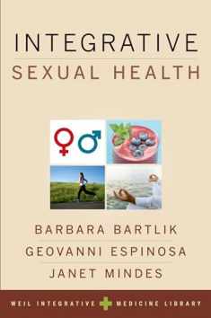 Integrative Sexual Health (Weil Integrative Medicine Library)