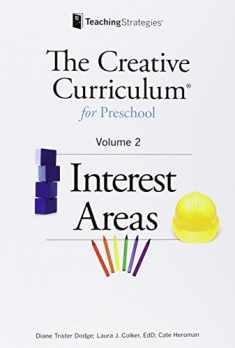 The Creative Curriculum for Preschool: Interest Areas, Vol. 2