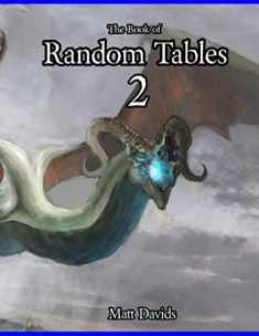 The Book of Random Tables 2: Fantasy Role-Playing Game Aids for Game Masters (The Books of Random Tables)