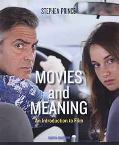 Movies and Meaning: An Introduction to Film, 6th Edition