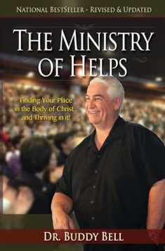 Ministry of Helps Handbook, Revised and Updated: How to be Totally Effective Serving in the Local Church