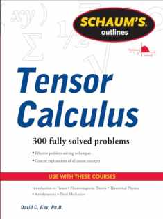 Schaums Outline of Tensor Calculus, Revised Edition (Schaum's Outline Series)