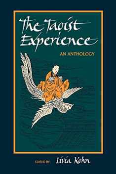 The Taoist Experience (Suny Series in Chinese Philosophy & Culture): An Anthology