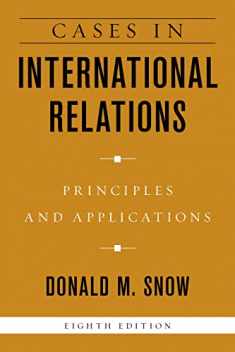 Cases in International Relations - Eighth Edition