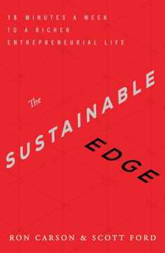 The Sustainable Edge: 15 Minutes a Week to a Richer Entrepreneurial Life