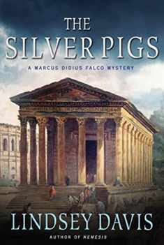 The Silver Pigs (Marcus Didius Falco Mysteries) (Marcus Didius Falco Mysteries, 1)